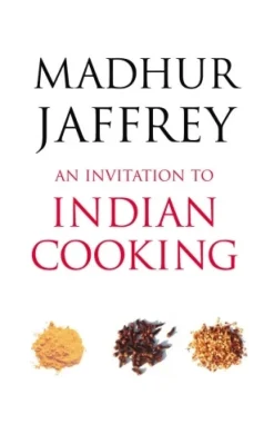 An Invitation To Indian Cooking - Madhur Jaffrey