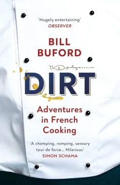 Dirt - Bill Buford