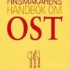 Finsmakarens handbok om ost