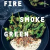 Fire, Smoke, Green - Martin Nordin