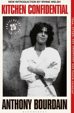Kitchen Confidential : 25th Anniversary Edition - Anthony Bourdain