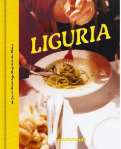 LIGURIA: Recipes & Wanderings Along the Italian Riviera