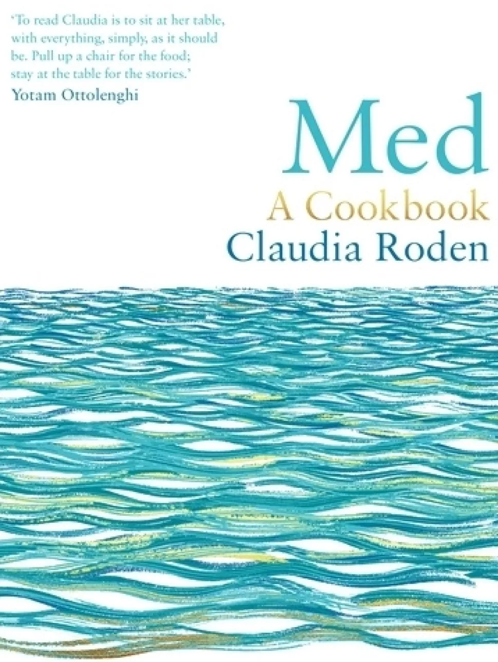 Med : A Cookbook - Claudia Roden