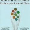 Molecular Gastronomy: Exploring the Science of Flavor - Hervé This