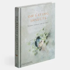 On Eating Insects - Essays, Stories and Recipes