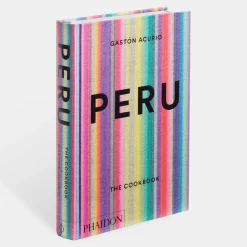 Peru: the cookbook - Gastón Acurio