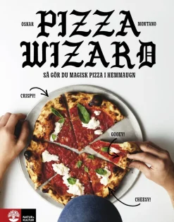Pizza wizard: Så gör du magisk pizza i hemmaugn - Oskar Montano