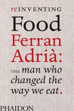 Reinventing Food, Ferran Adria - Coleman Andrews