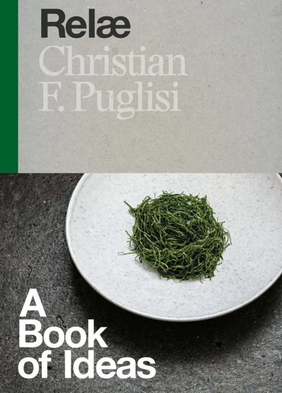 Relæ: A Book of Ideas - Christian F. Puglisi