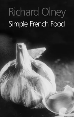 Simple French Food - Richard Olney