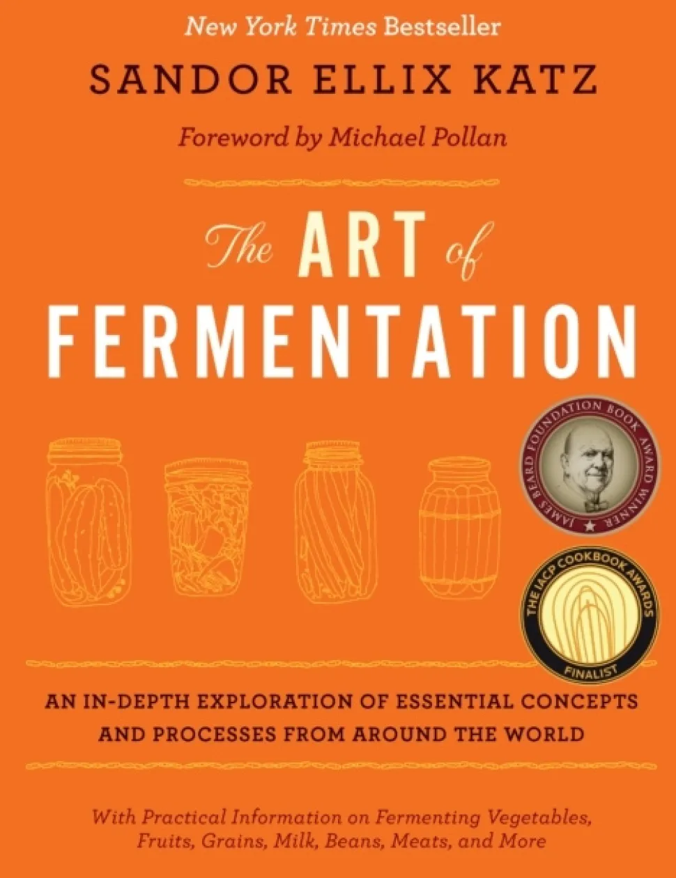 The Art of Fermentation - Sandor Ellix Katz
