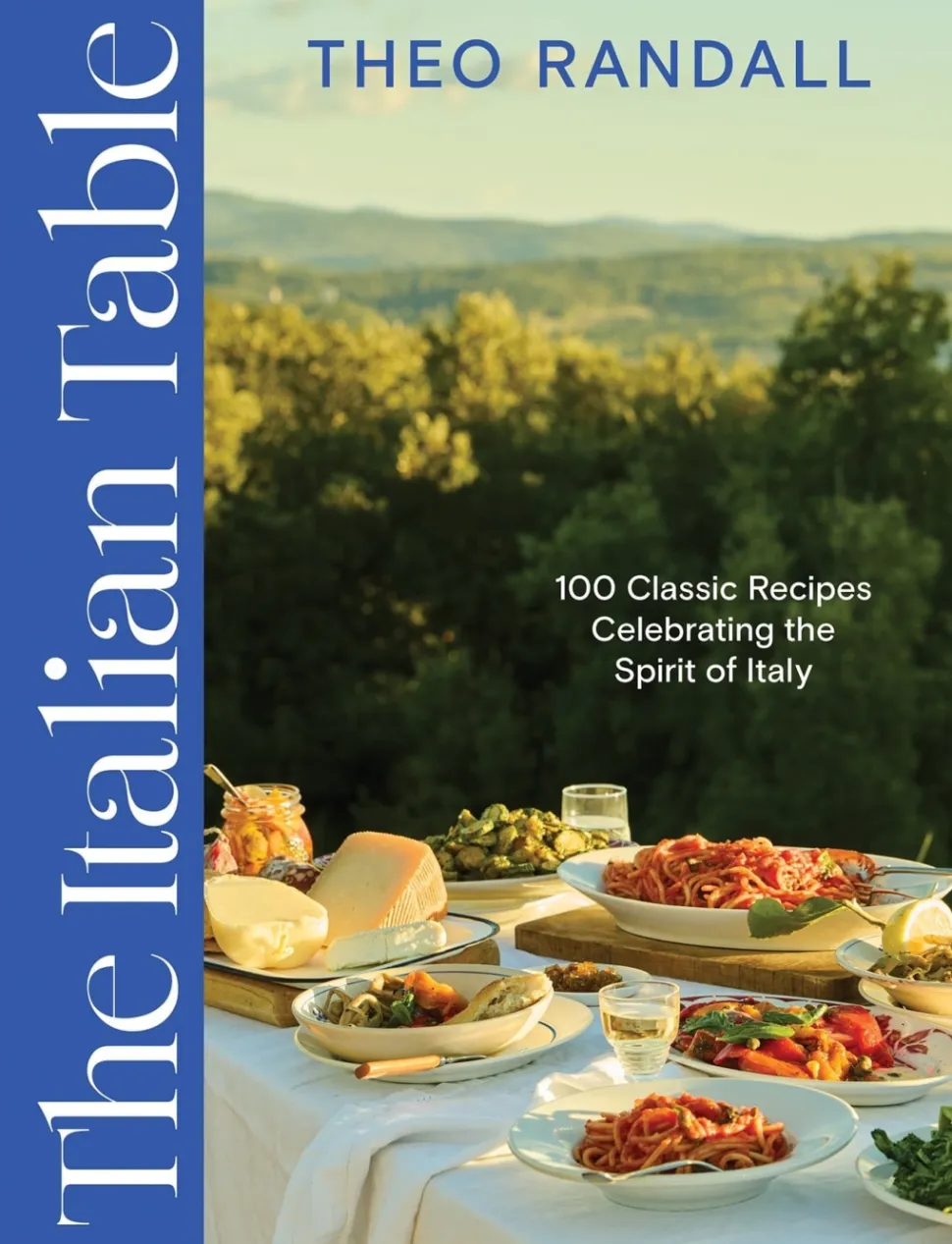 The Italian Table: 100 Classic Recipes - Theo Randall
