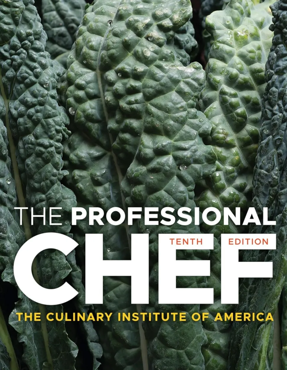 The Professional Chef, 10th edition - Culinary Institute of America