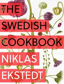 The Swedish Cookbook - Niklas Ekstedt